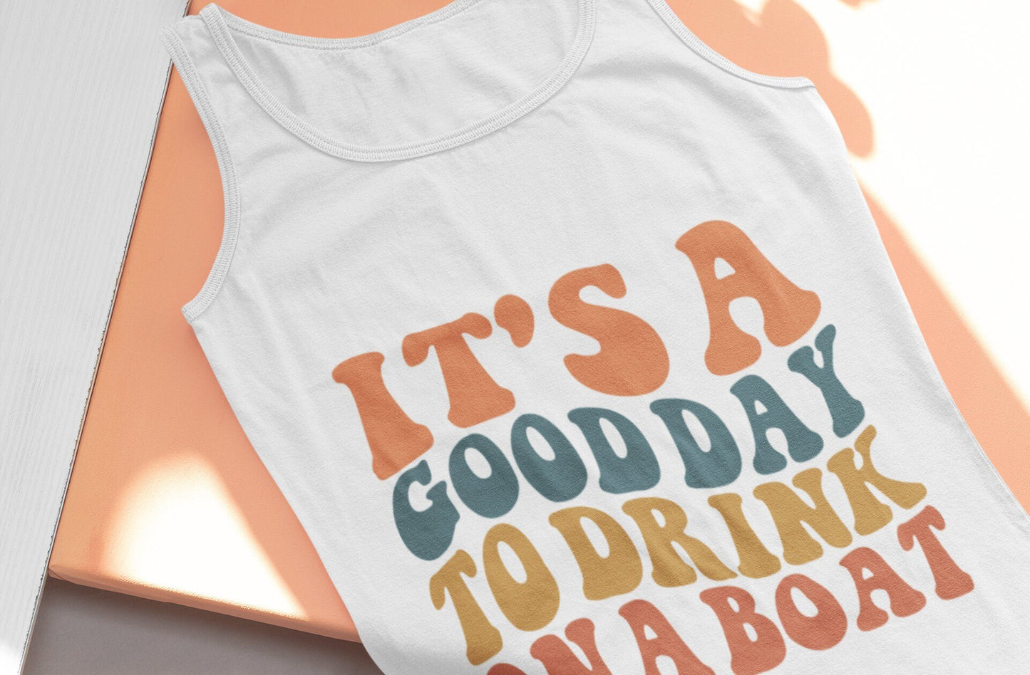 Funny Boating Tank Top: It's a Good Day to Drink on a Boat