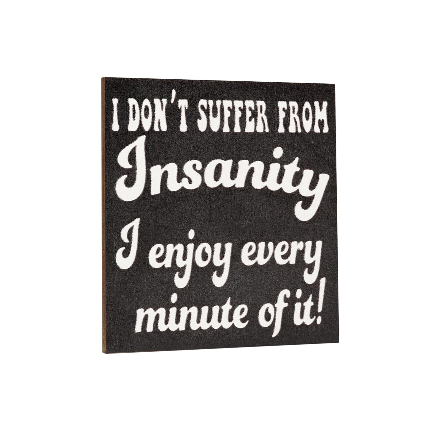 Just So We are Clear, IDGAF, Funny Magnet