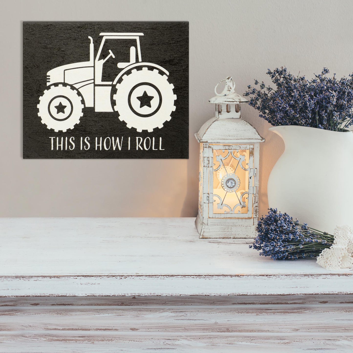 Funny Tractor Sign: This Is How I Roll, Farmhouse Decor