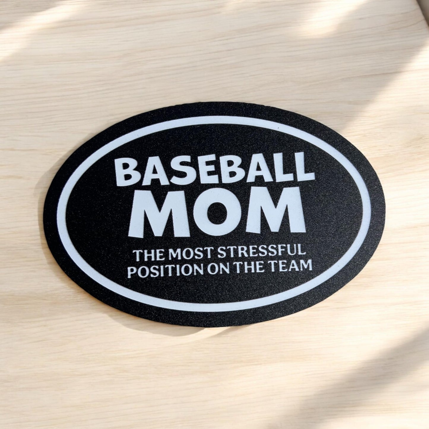 Baseball Mom Magnet Decorative Gift, The Most Stressful Position on the Team, Gift for Baseball Mom