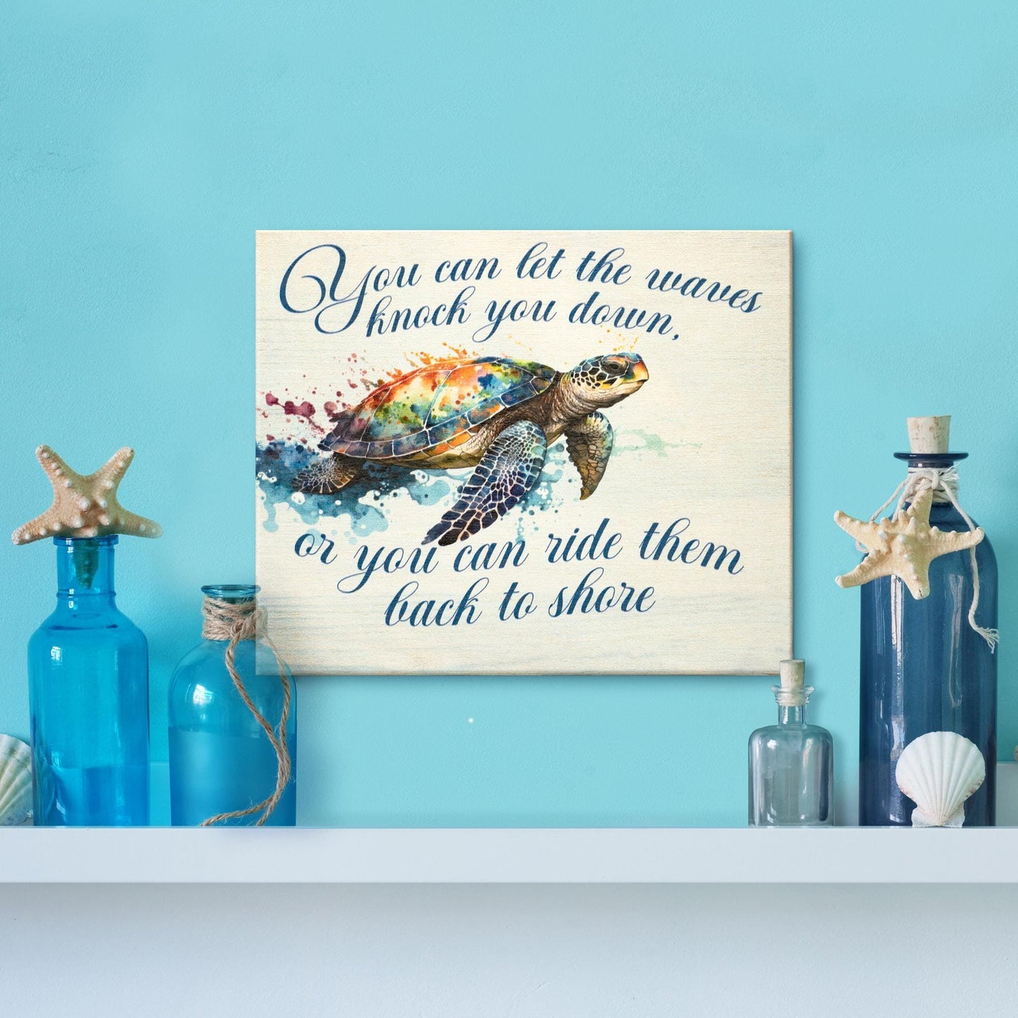 Sea Turtle Wooden Sign: Motivational Ocean Theme Wall Art