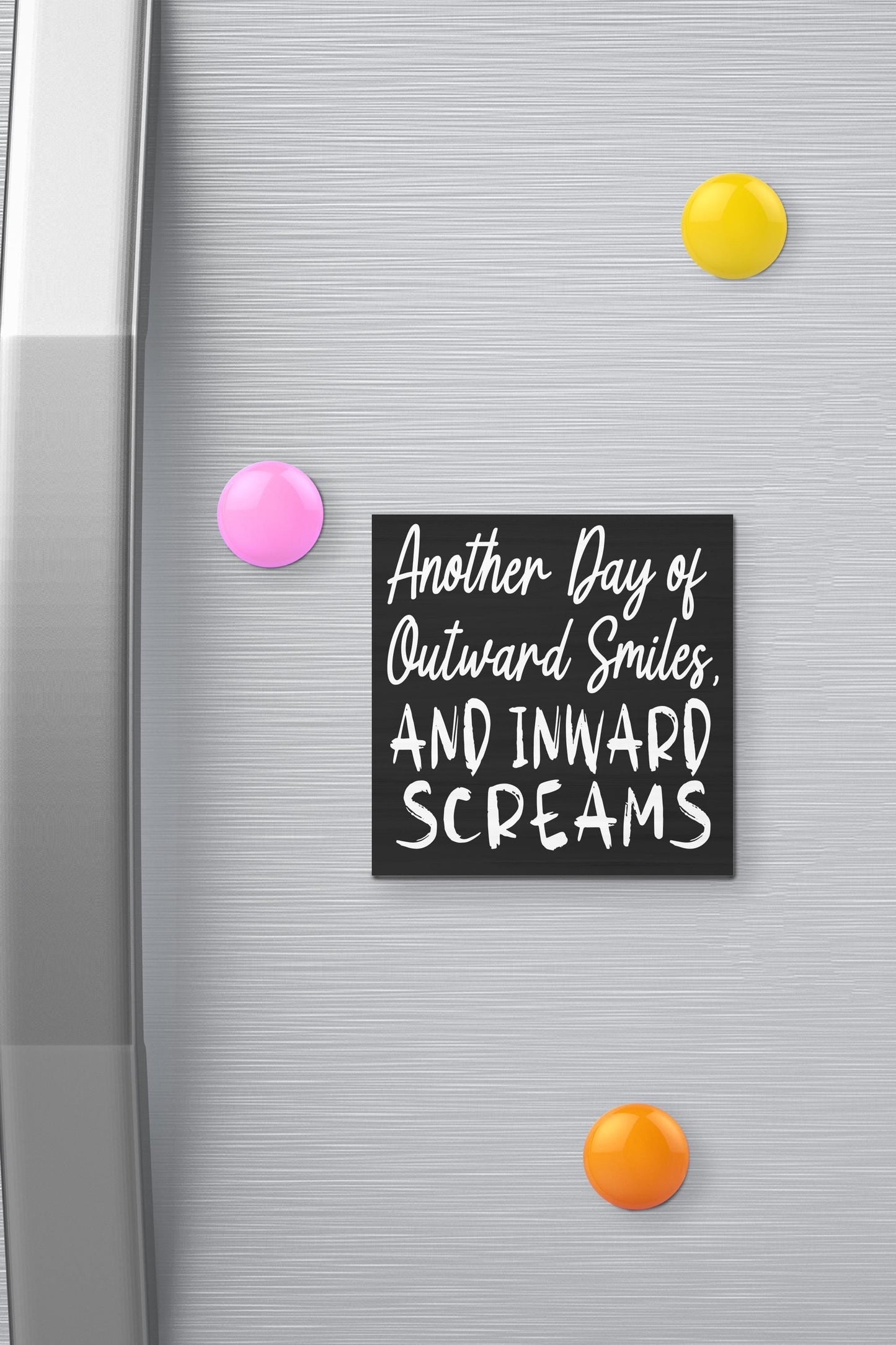 Funny Fridge Magnet: Sarcastic Humor, Handmade Wooden Decor