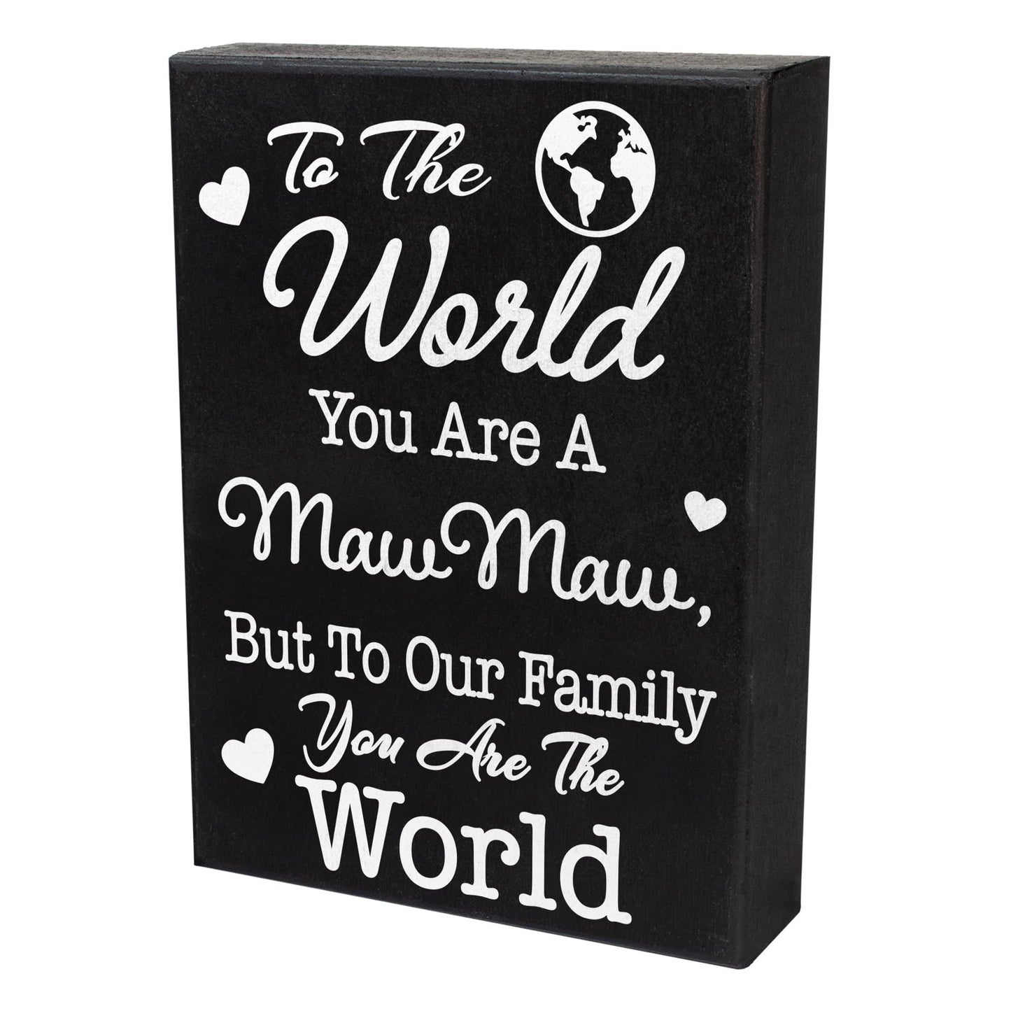 Gift for Maw Maw – To the World Sign, Mawmaw Gifts, Shelf Decor, Birthday or Christmas Gift, Made in USA