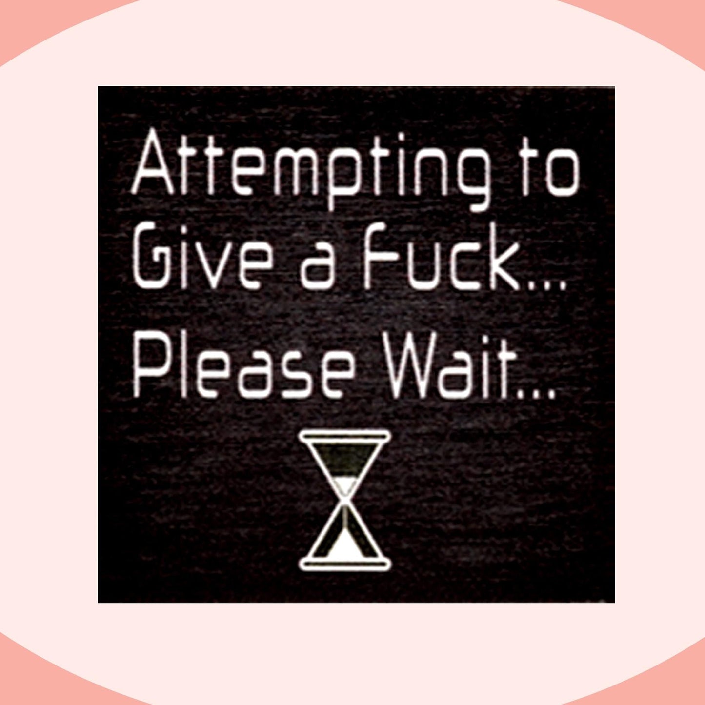 Funny Fridge Magnet: Attempting to Give a Fuck, Inappropriate Gift