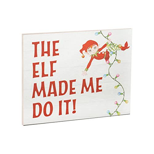 JennyGems The Elf Made Me Do It, Christmas Decorations, Holiday Decor Sign