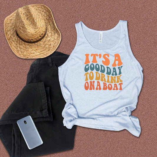 Funny Boating Tank Top: It's a Good Day to Drink on a Boat