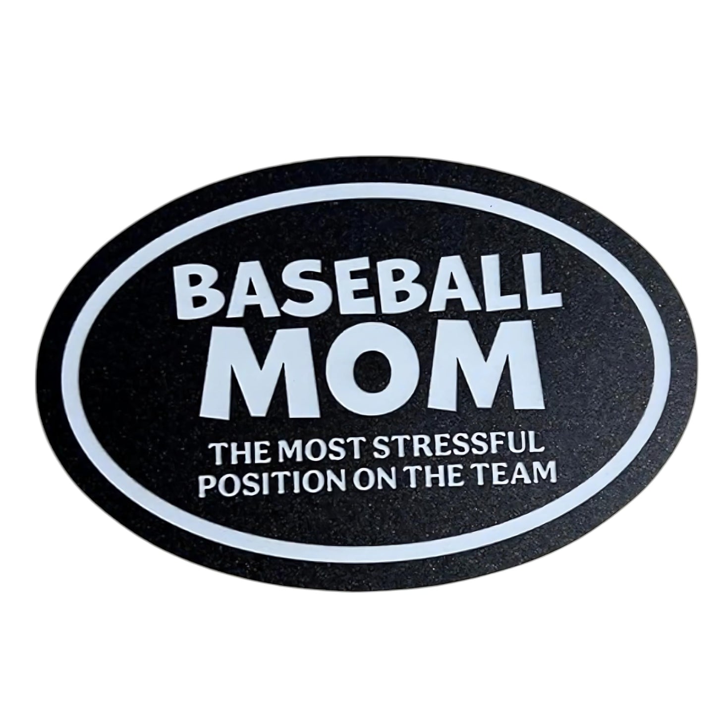 Baseball Mom Magnet Decorative Gift, The Most Stressful Position on the Team, Gift for Baseball Mom