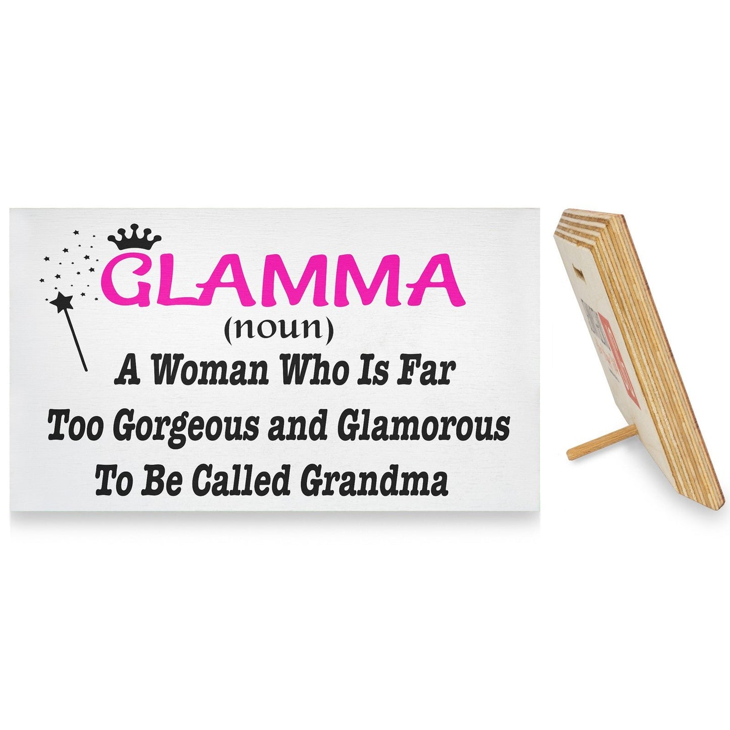 Glamma Gifts, Glamma Woman Too Gorgeous and Glamorous To Be Called Grandma Sign