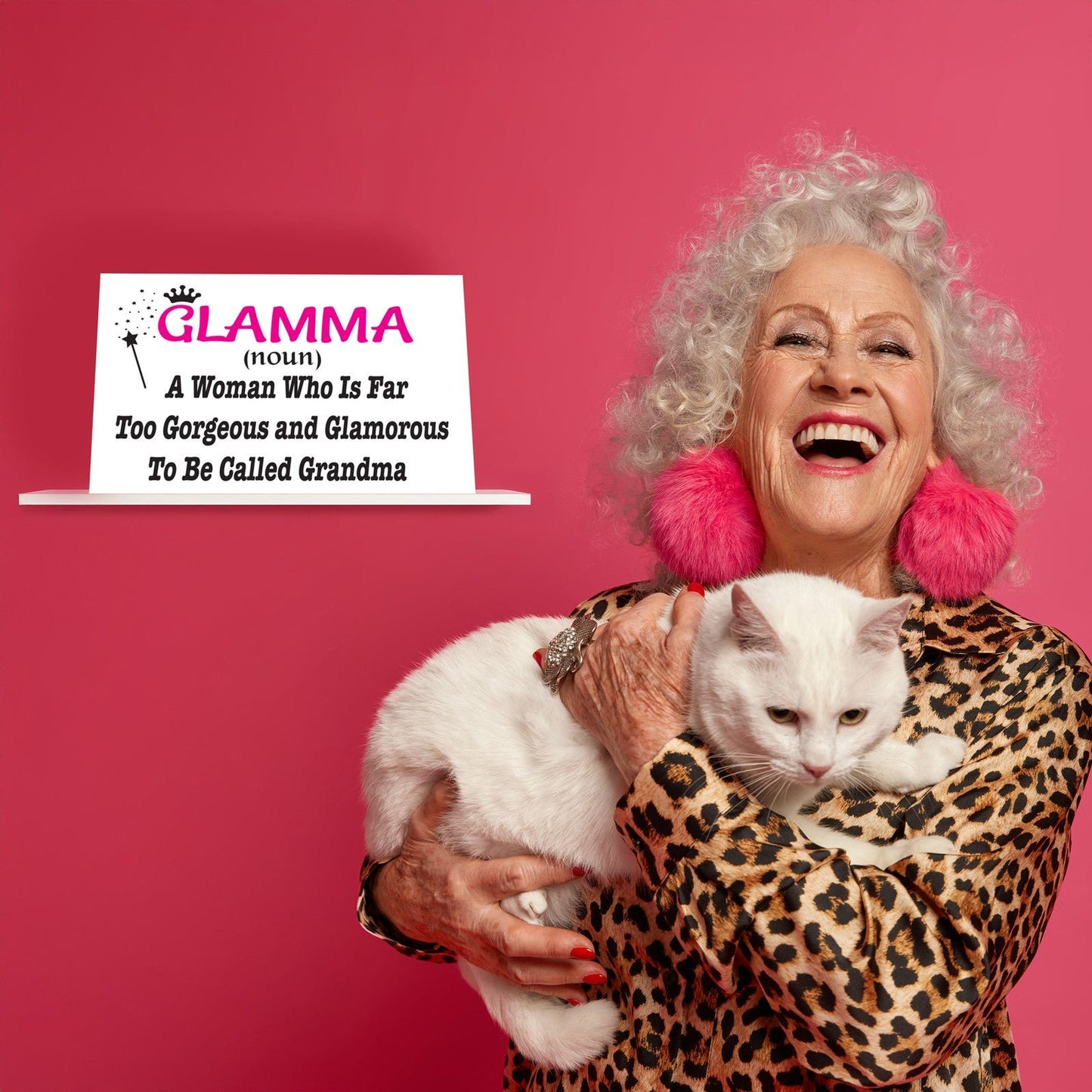 Glamma Gifts, Glamma Woman Too Gorgeous and Glamorous To Be Called Grandma Sign