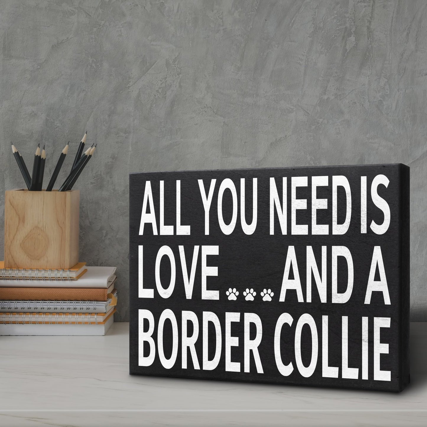 JennyGems Border Collie Sign, Love and a Border Collie, Mom Gifts Decor Sign