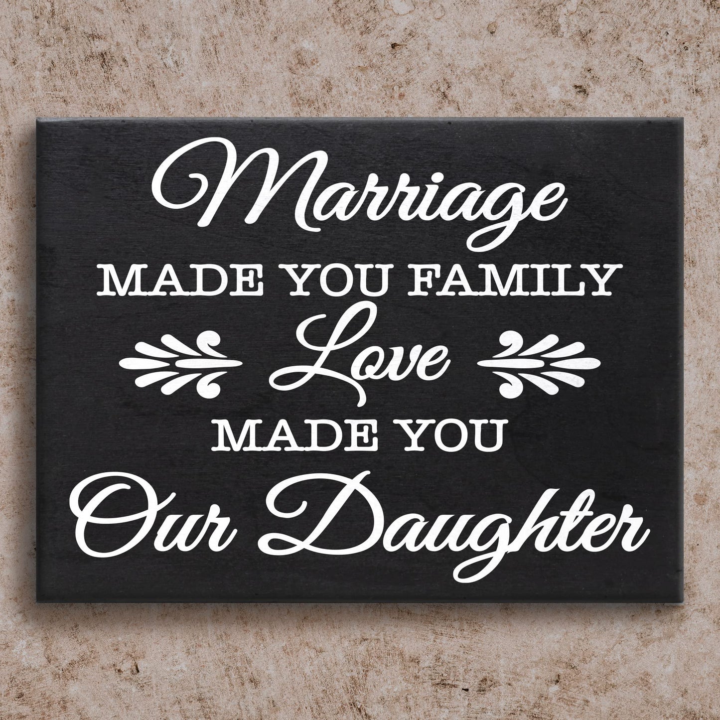 JennyGems Daughter in Law Gifts, Marriage Made You Family Love Made You Our Daughter Wooden Sign, Wedding Gift