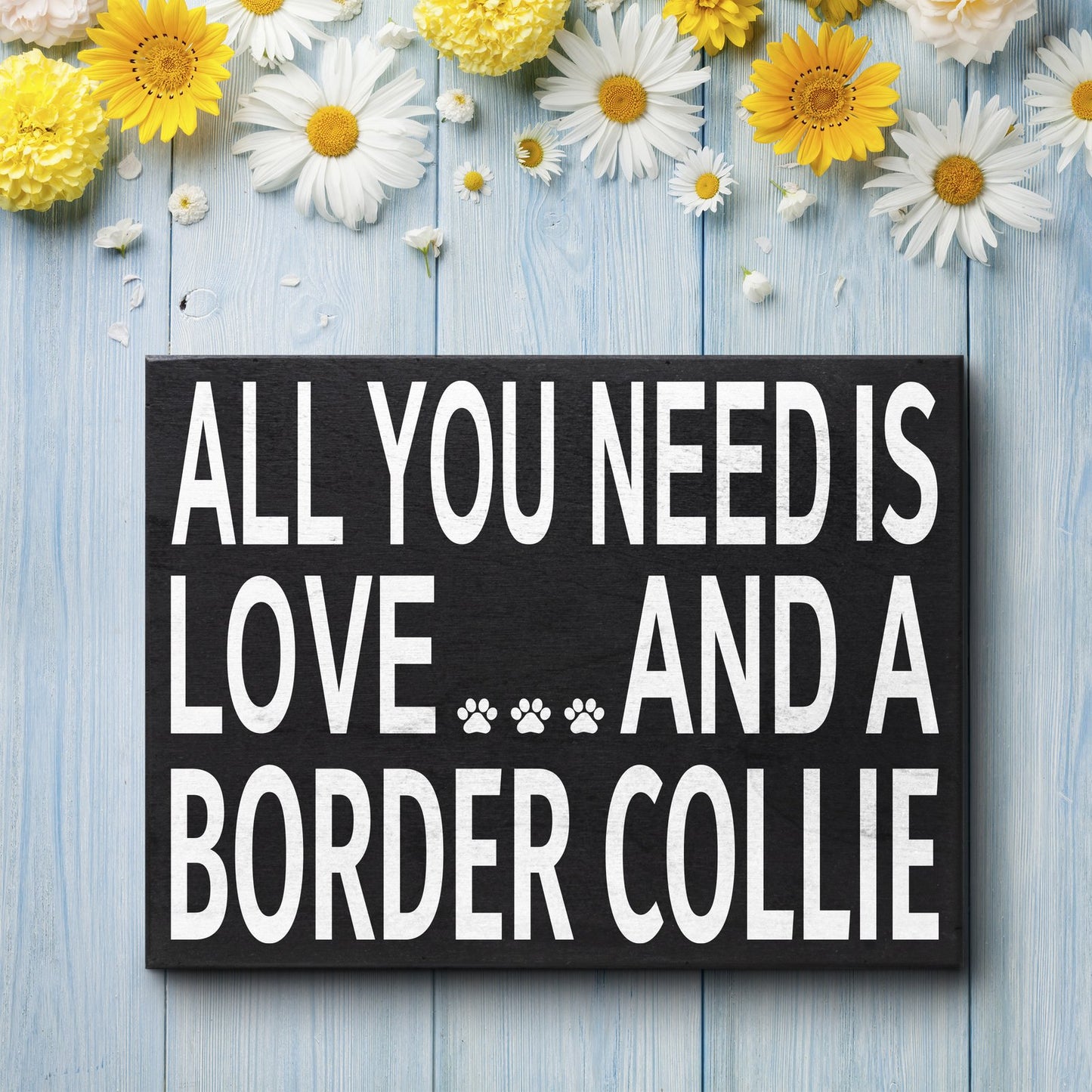 JennyGems Border Collie Sign, Love and a Border Collie, Mom Gifts Decor Sign