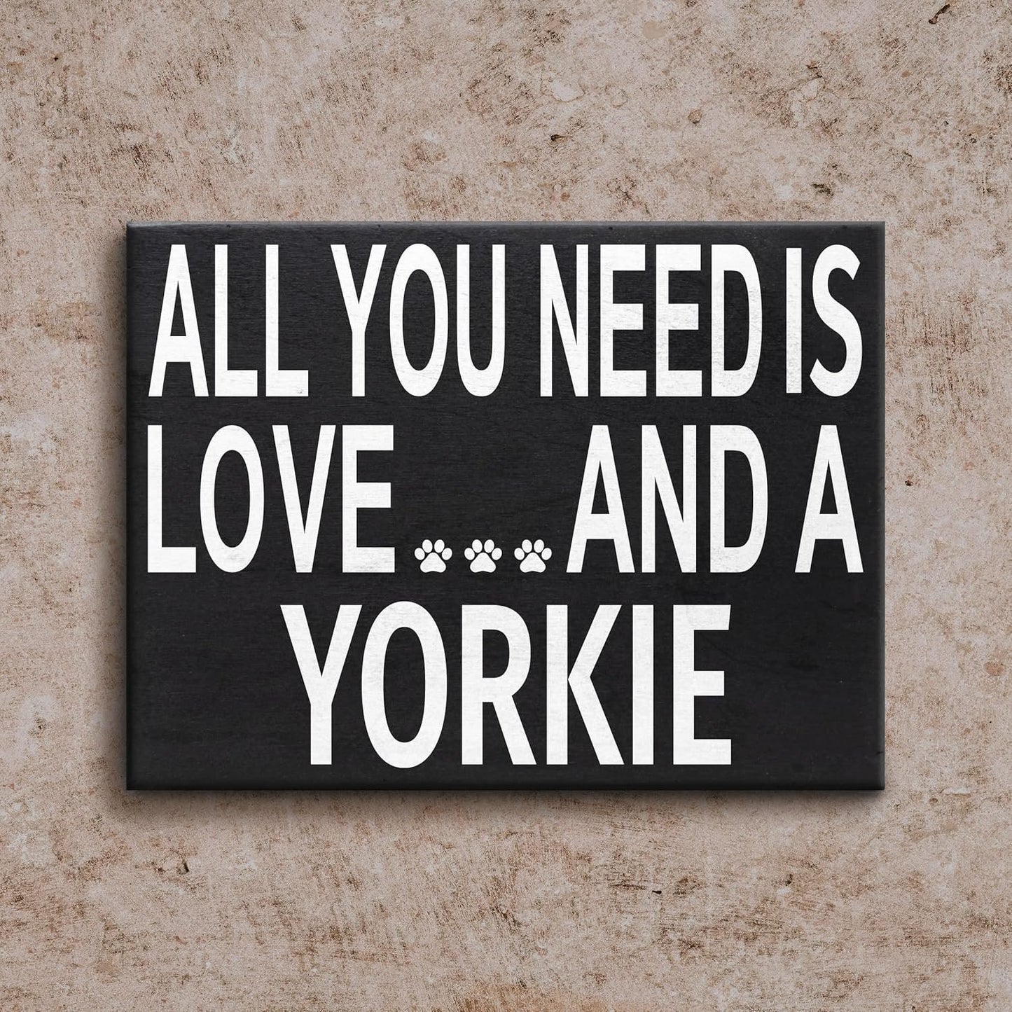 JennyGems Yorkie Gifts, All You Need is Love and a Yorkie Wooden Sign, Yorkshire Terrier Dog, Wall Hanging and Shelf Decor, Made in USA