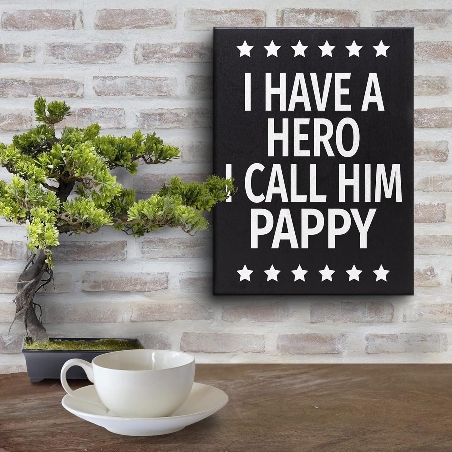 I Have a Hero I Call Him Pappy, Wood Sign and Gift