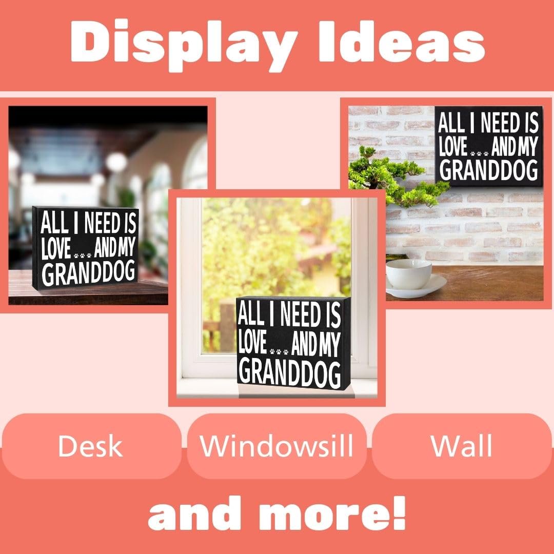 All I Need Is Love and My Granddog Wooden Sign, Gift for Dog Grandmas & Grandpas, Adorable Pet Decor, Wall Hanging or Shelf Display, Made in USA