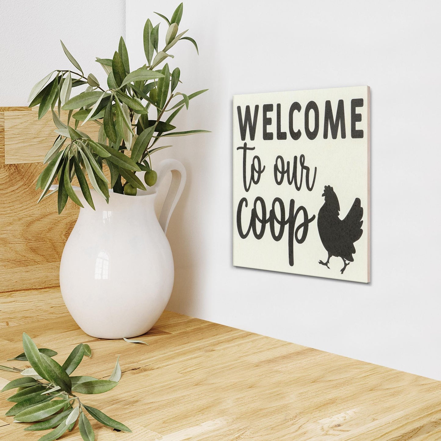 Welcome To Our Coop Chicken Sign: Farmhouse Barn Decor