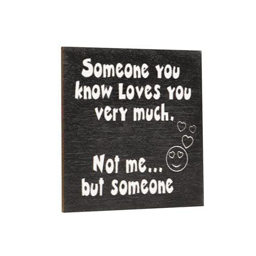 Funny Fridge Magnet: Someone Loves You, Sarcastic Humor