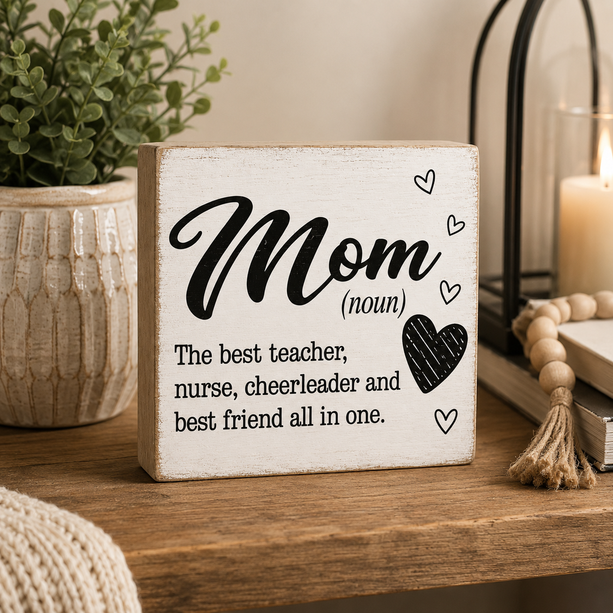 Mom Sign - Mom The Best Teacher, Nurse, Cheerleader, and Best Friend All In One - Mom Definition