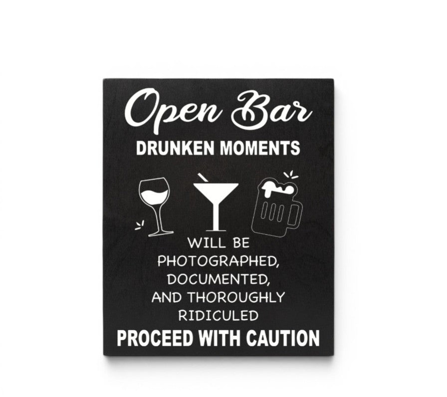Open Bar Drunken Moments Sign, Funny Wedding and Event Sign