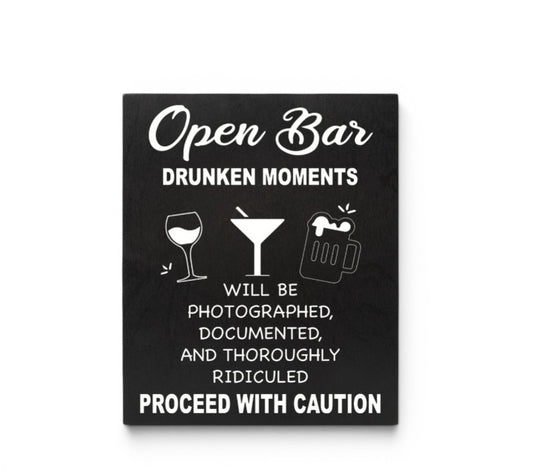 Open Bar Drunken Moments Sign, Funny Wedding and Event Sign