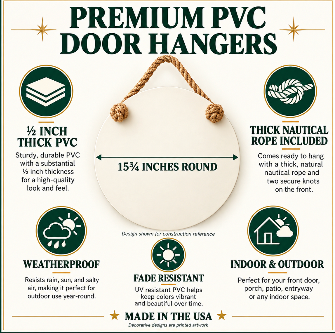 Premium PVC door hangers: 15¾ inches round, ½-inch thick PVC, nautical rope with front knots, weatherproof, fade resistant, indoor and outdoor use, made in the USA.