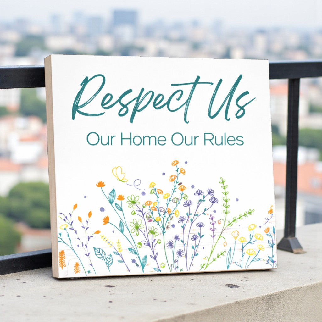 Respect Us Our House Our Rules, House Rules Sign for Rental Properties, Vacation Home Signs