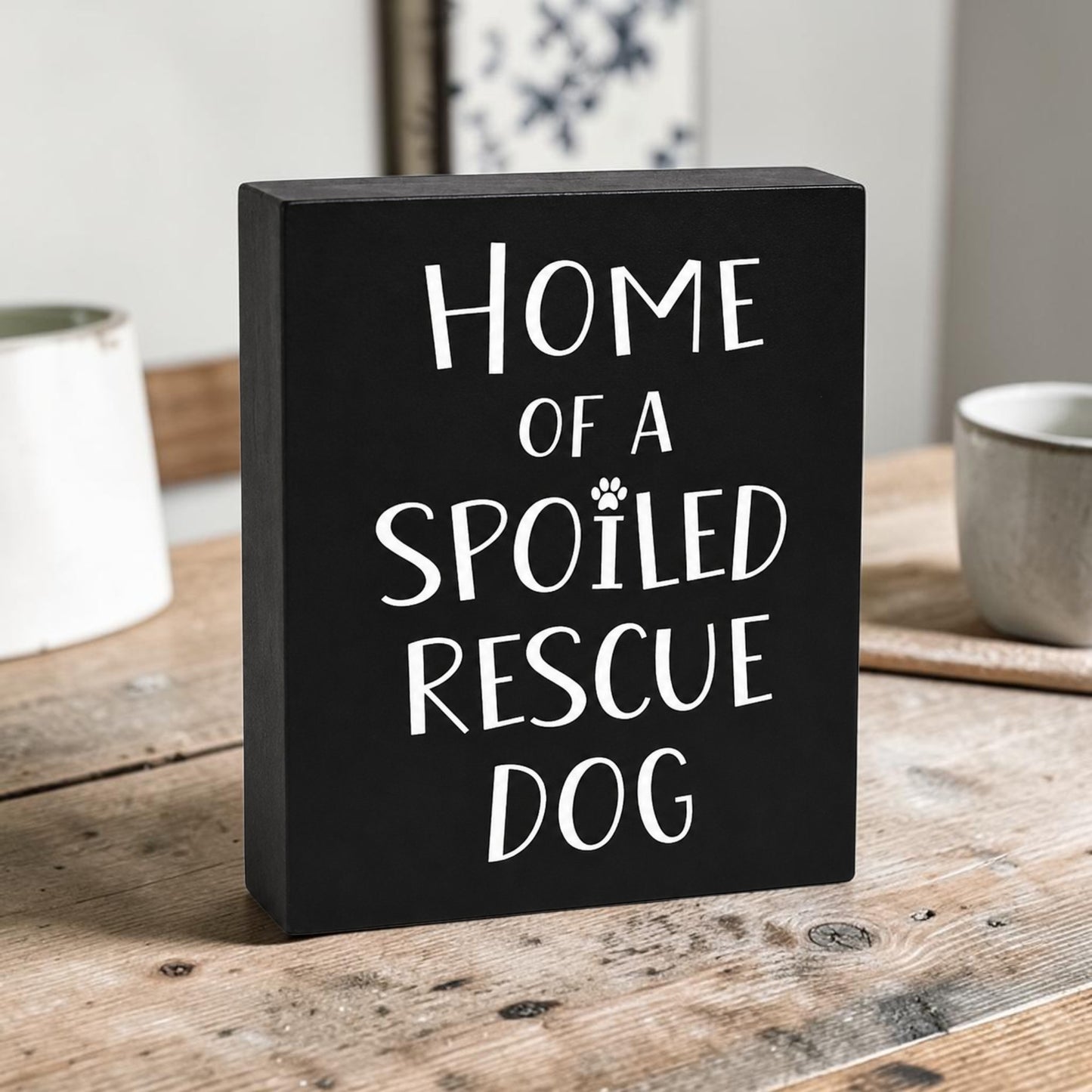 Spoiled Rescue Dog Sign, Dog Rescue, Dog Mom Gift