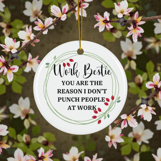 You're the Reason I Don't Punch People Office Ornament