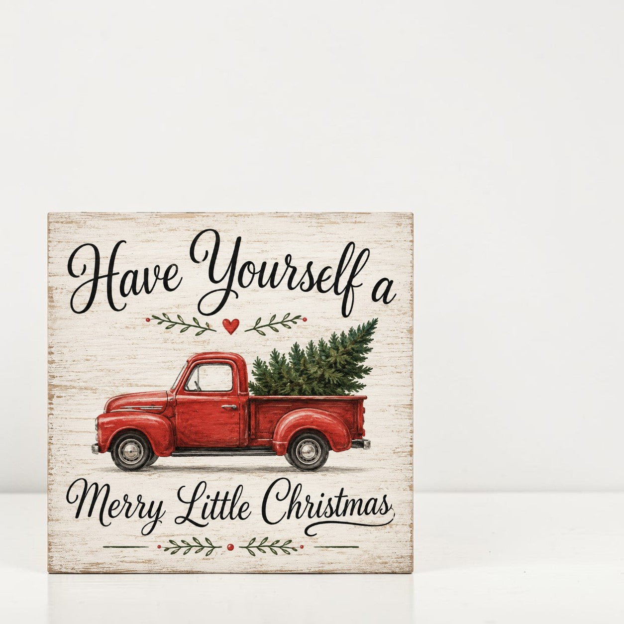 Have Yourself a Merry Little Christmas Red Truck Sign